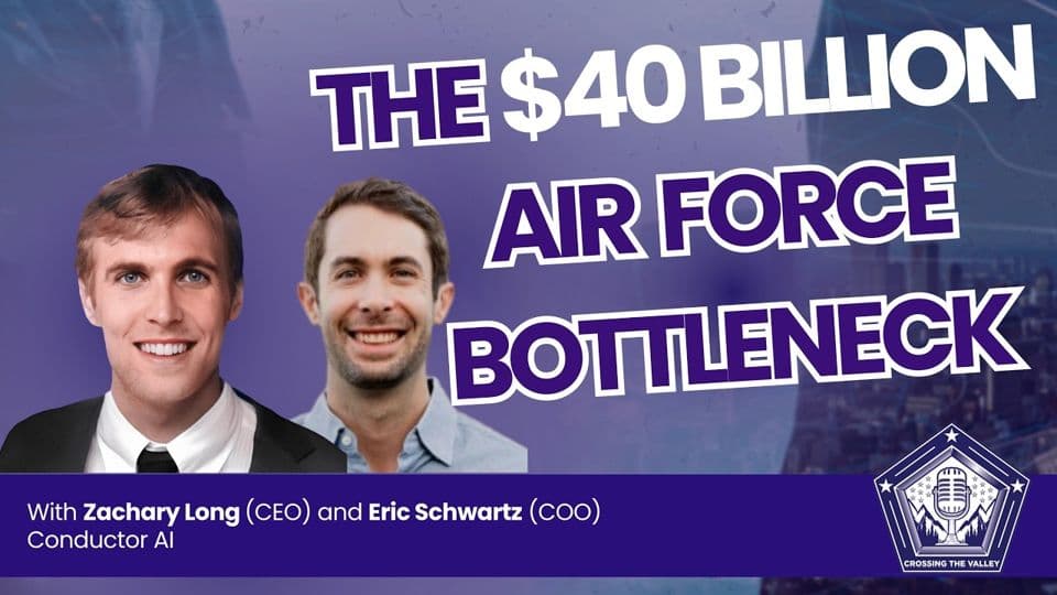 Crossing the Valley episode 92: Conductor AI, with Zachary Long, CEO, and Eric Schwartz, COO